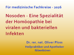 Webinar: Nosoden - Eine Spezialität der Homöopathie bei viralen und bakteriellen Infekten