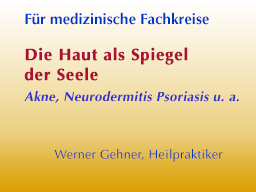 Webinar: Die Haut als Spiegel der Seele: Akne, Neurodermitis, Psoriasis u. a.