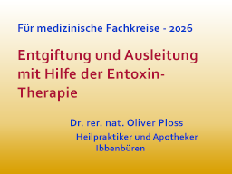 Webinar: Entgiftung und Ausleitung mit Hilfe der Entoxin-Therapie