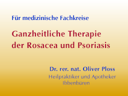 Webinar: Ganzheitliche Therapie der Rosacea und Psoriasis