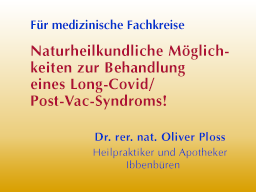 Webinar: Naturheilkundliche Möglichkeiten zur Behandlung eines Long-Covid/ Post-Vac-Syndroms!